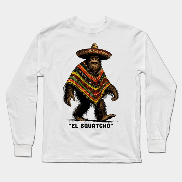 El Squatcho Long Sleeve T-Shirt by GoshWow 